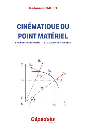 livre Cinématique du point matériel. L’essentiel du cours + 130 exercices résolus