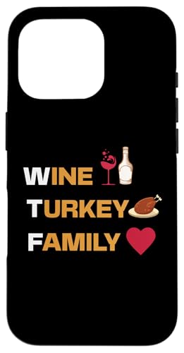 Custodia per iPhone 16 Pro WTF Wine Turkey Family Thanksgiving Day Autumn Fall Season