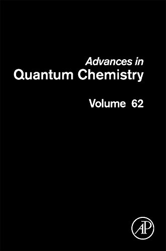 Advances in Quantum Chemistry (Volume 62)