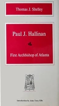 Hardcover Paul J. Hallinan: First Archbishop of Atlanta Book