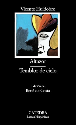 Altazor; Temblor de cielo (Letras Hispánicas)