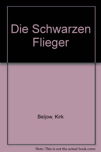 Die Schwarzen Flieger
