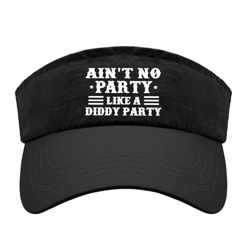 Ain't No Partys Like A Diddy Partys Hats Sun Visor Hat for Women Running Hats Lightweight Sun Visor