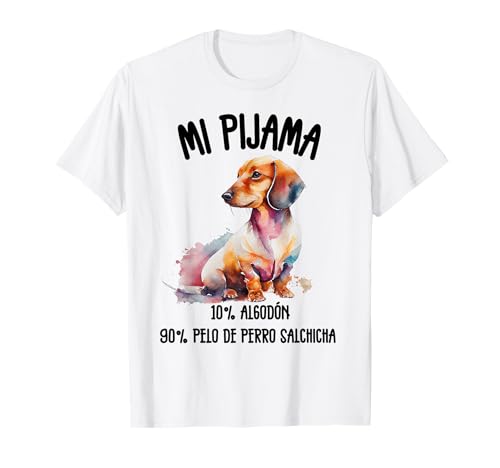 Perro Salchicha Regalo Humor Pijama Perro Dachshund Teckel Camiseta