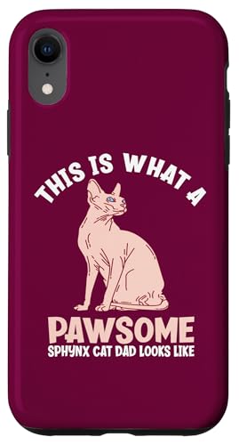 This Is What A Pawsome Sphynx Cat Dad Like スマホケース iPhone XR 用
