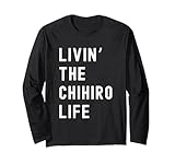 Chihiro Living The Chihiro Life Birthday Funny