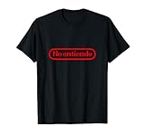 No Entiendo Funny Spanish Meme T-Shirt