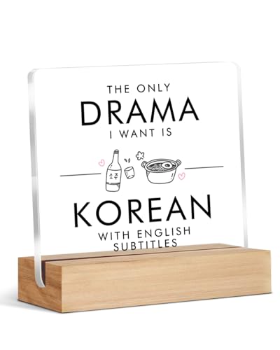 Dumyum Korean Drama Gifts for Women, K-Pop Gifts for Girls Friends Bestie Sister, KDrama Addict Gift, The Only Drama I Want is Korean Acrylic Sign Decor