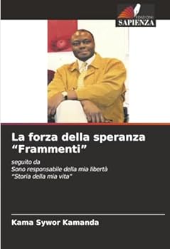 Paperback La forza della speranza "Frammenti" [Italian] Book