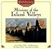 Missions of the Inland Valleys: San Luis Obispo de Tolosa, San Miguel Areangel, San Antonio de Padua, Nuestra Senora de La Soledad (California Missions)
