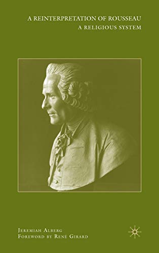 A Reinterpretation of Rousseau: A Religious System