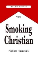 Smoking Christian B005D308P6 Book Cover