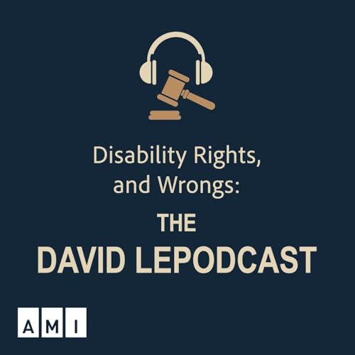 『Disability Rights, and Wrongs: The David Lepodcast』のカバーアート