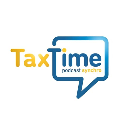 Couverture de TaxTime Podcast - Synchro