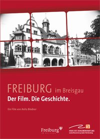 Preisvergleich Produktbild FREIBURG im Breisgau. Der Film. Die Geschichte.