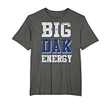 Big Dak Energy T-Shirt