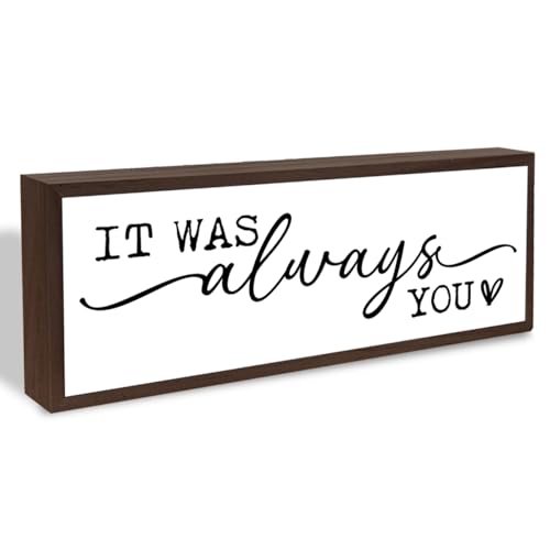 Romantic Wood Sign Tabletop Decors Decorative Wooden Table Signs Master Bedroom Signs Bride To Be Decorations Modern Farmhouse Home Decor It was Always You Sign 17.8x4x1.2 inches