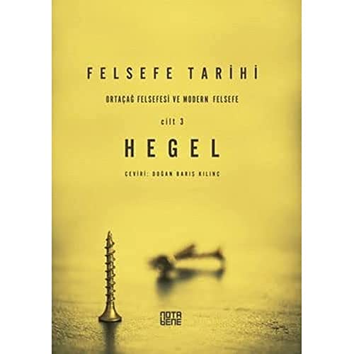 Felsefe Tarihi 3. Cilt: Ortaçağ Felsefesi ve Modern Felsefe
