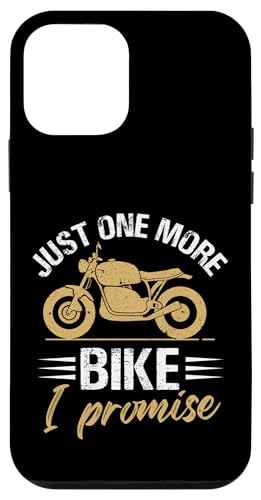Just One More Bike I Promise MotorcyclingB X}zP[X iPhone 12 mini p