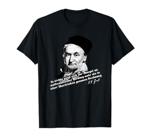 Carl Gauss German Mathematician Physics Maths Gift T-Shirt