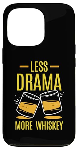 Less Drama More Whiskey hN p ECXL[ hN X}zP[X iPhone 13 Pro p