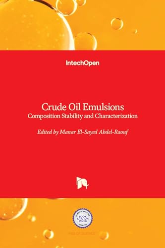 Crude Oil Emulsions- Composition Stability and Characterization