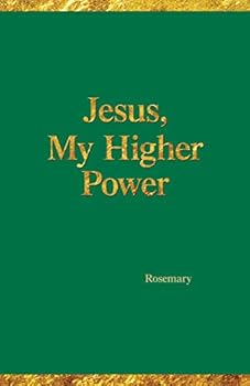 Paperback Jesus, My Higher Power Book