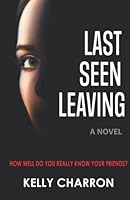Last Seen Leaving 1999288165 Book Cover