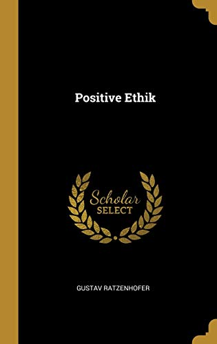 Positive Ethik (German Edition)