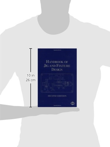Handbook of Jig and Fixture Design
