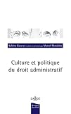  Culture et politique du droit administratif