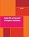 Tasty Bits of Several Complex Variables: A whirlwind tour of the subject