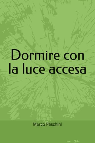 Dormire con la luce accesa