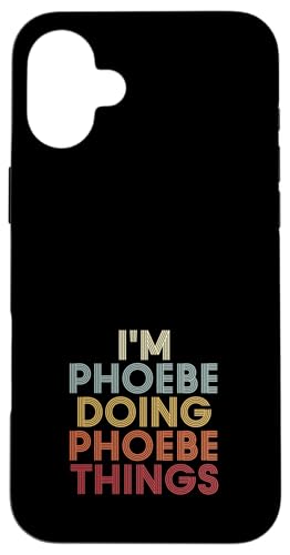 Phoebe Name Phoebe Personalized Name First Given �X�}�z�P�[�X iPhone 16 Plus �p