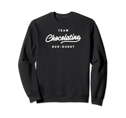 Team chocolatine Sud-Ouest Sweatshirt