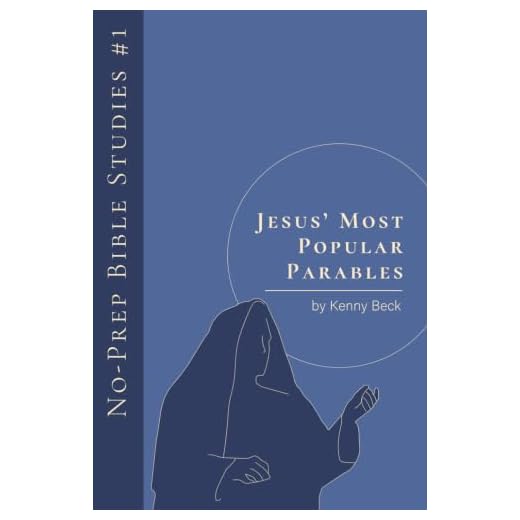 Jesus' Most Popular Parables (The No-Prep Bible Study Series)