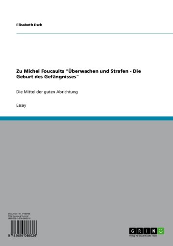 Foucault überwachen Und Strafen Zu Michel Foucaults "Überwachen und Strafen - Die Geburt des
