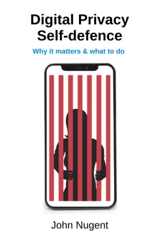 Digital Privacy Self-defence: Why it matters and what to do