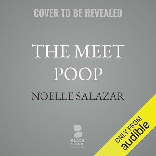 The Meet Poop Audiolivro Por Noelle Salazar capa