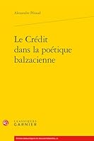 Le Credit Dans La Poetique Balzacienne 2812405163 Book Cover