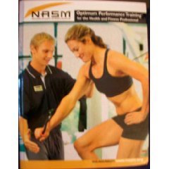 Optimum Performance Training for the Health and Fitness Professional - Course Manual ~ NASM National Academy of Sports Medicine