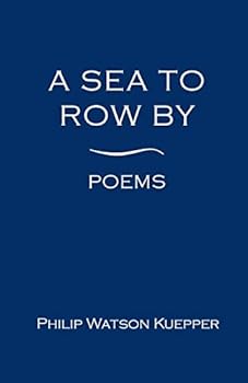 Paperback A Sea To Row By: Poems Book