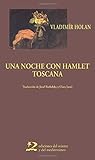 Una noche con Hamlet - Toscana (Spanish Edition)