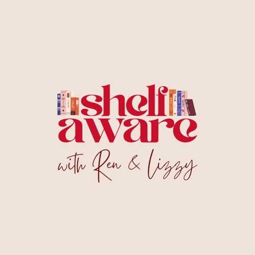 The Shelf-Aware Podcast Podcast Por Ren and Lizzy Browne arte de portada