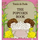 The Popcorn Book by de Paola, Tomi (January 1, 1978) Paperback B007OYKAHS Book Cover