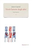 Vivrò L'amore Degli Altri. I Primi Giorni (Vol. 2) - 2