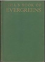 Hill's book of evergreens B000893N16 Book Cover