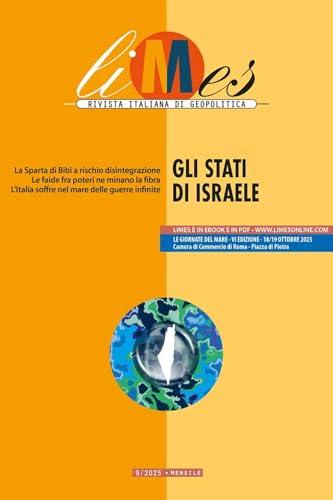 Limes. Rivista italiana di geopolitica. Gli Stati di Israele (2025) (Vol. 9)