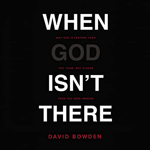 When God Isn't There by David Bowden episode artwork