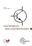 walter elektronik vetschau  Taschenbuch der Elektrotechnik: Grundlagen und Elektronik
